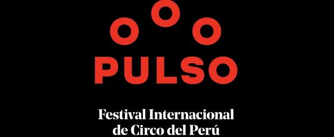 PULSO International Circus Festival of Peru Will Return in July