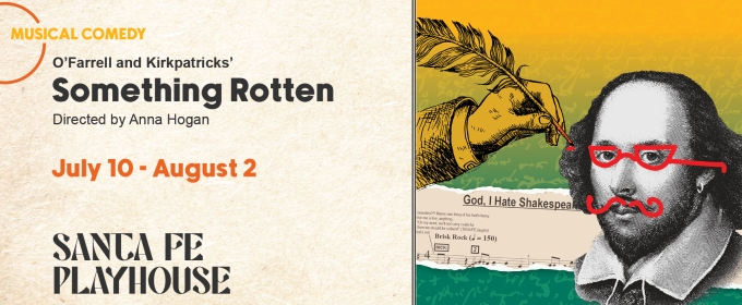 Review: SOMETHING ROTTEN! at Santa Fe Playhouse