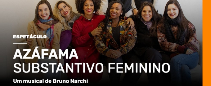 Proposing Discussions About the Feminine Being AZAFAMA Premiere at SP Escola de Photos