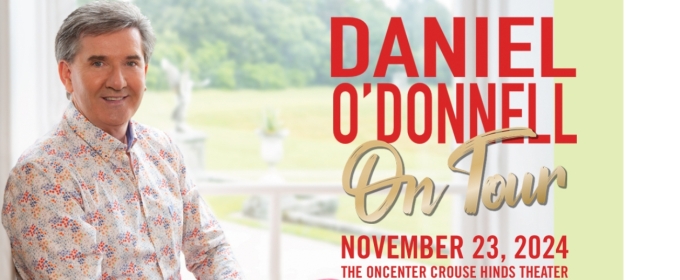 Daniel O'Donnell Set To Perform At The Oncenter Crouse Hinds Theater