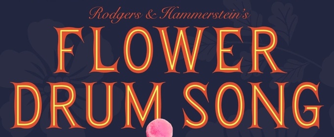 Review: Updated FLOWER DRUM SONG Returns to Los Angeles by East West Players