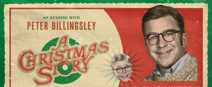 AN EVENING WITH PETER BILLINGSLEY AND A CHRISTMAS STORY is Coming to Kentucky Performing Arts