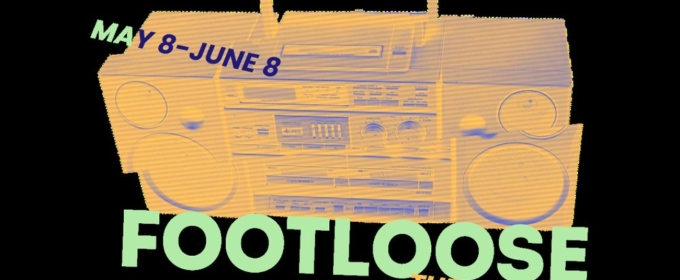 FOOTLOOSE Opens In May At NextStop Theatre
