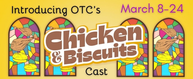 Oceanside Theatre Company Announces Cast And Creative Team For Douglas Lyon's CHICKEN & BISCUITS