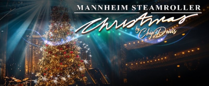 MANNHEIM STEAMROLLER To Bring 2024 Christmas Tour To Chrysler Hall