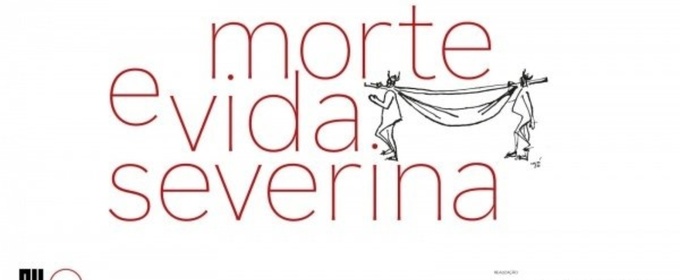 MORTE E VIDA SEVERINA at Teatro Paulo Autran – Sesc Pinheiros