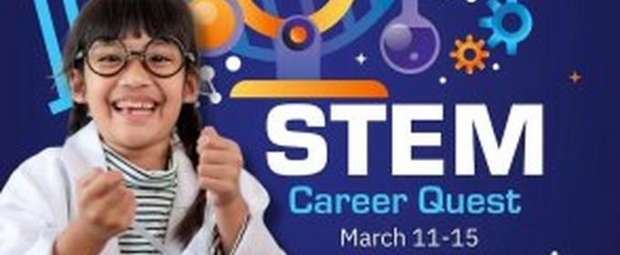 Las Vegas Natural History Museum To Celebrate CCSD Spring Break With STEM Career Quest This March