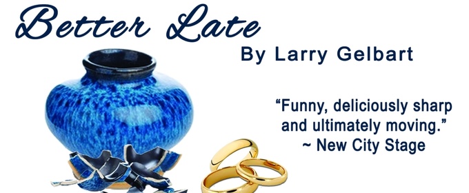 Pigs Do Fly Productions To Present Larry Gelbart’s BETTER LATE At Empire Stage