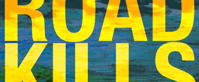ROAD KILLS Comes to Paradise Factory in August