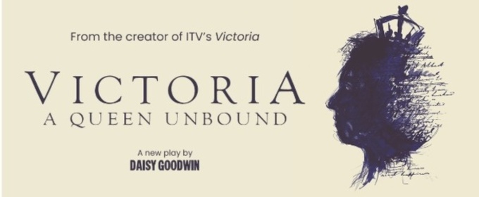 VICTORIA - A QUEEN UNBOUND Comes to the Watermill Theatre