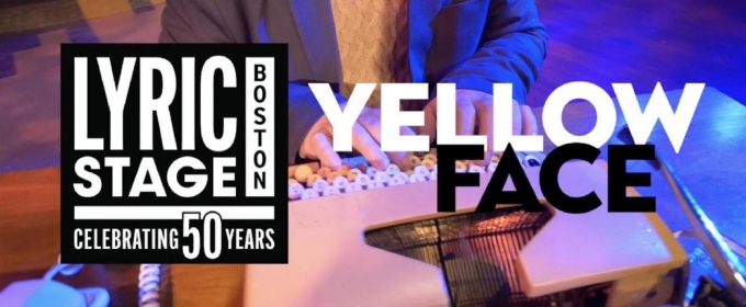 Video: Get A First Look at Lyric Stage Boston's YELLOW FACE