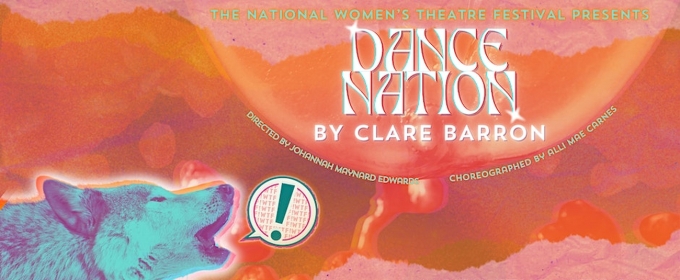 DANCE NATION to be Presented At The National Womens Theatre Festival in March