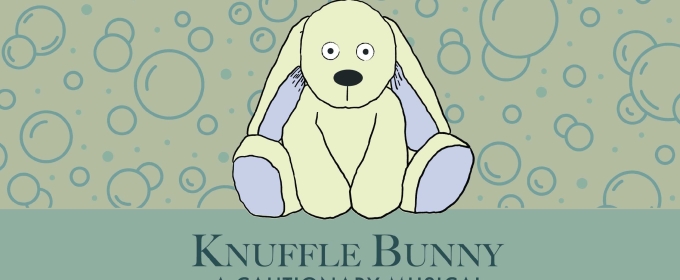 KNUFFLE BUNNY: A CAUTIONARY MUSICAL Comes to Des Moines Playhouse in 025