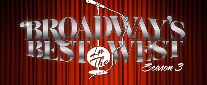 Previews: BROADWAYS BEST...IN THE WEST at Palm Springs Cultural Center