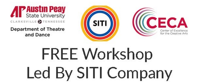 One Night Workshop With The SITI Company to Take Place at Austin Peay State University