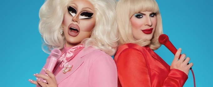 Trixie Mattel and Katya Zamolodchikova to Perform at NJPAC
