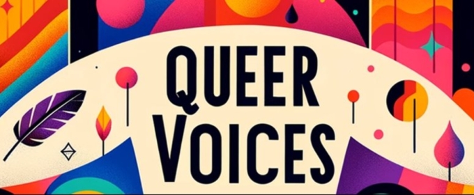 Boston Theater Company’s QUEER VOICES FESTIVAL Returns to Boston Center for the Arts in March