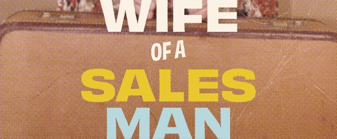 Interview: Megan Lear of WIFE OF A SALESMAN at Contemporary Theater Of Ohio