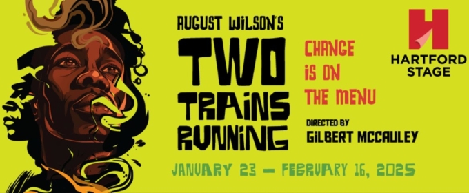 Cast & Creative Team Set for TWO TRAINS RUNNING at Hartford Stage