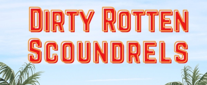 Cast Set for DIRTY ROTTEN SCOUNDRELS at Austin Playhouse