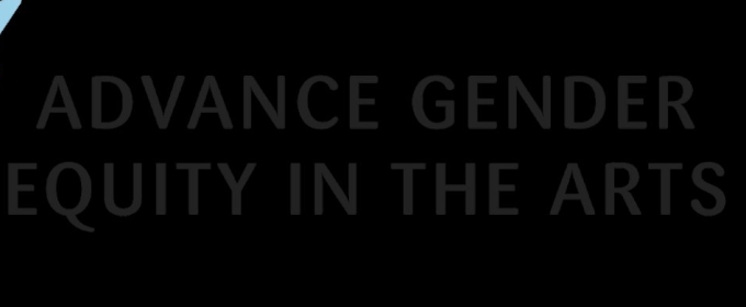 2024 Advance Gender Equity in the Arts Legacy Playwright $10K Grant Recipients Announced