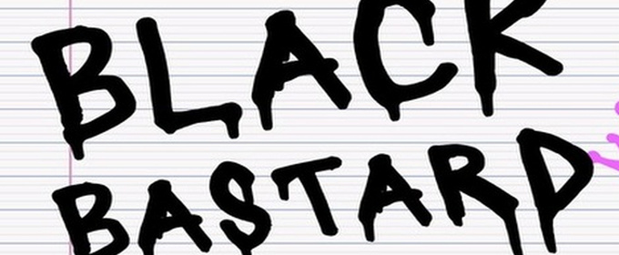 Award-Winning Show BLACK BASTARD Returns to LA LGBT Center for Exclusive Performance