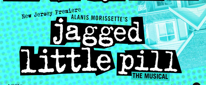 JAGGED LITTLE PILL: THE MUSICAL To Make New Jersey Premiere At NJCU Center For The Arts