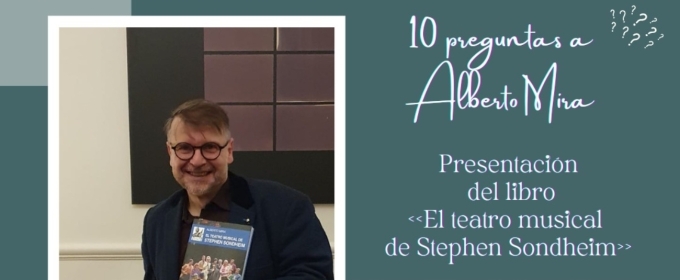 Alberto Mira presenta EL TEATRO MUSICAL DE STEPHEN SONDHEIM en una charla online