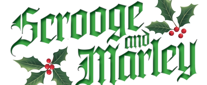 Legacy Theatre to Present New Holiday Musical SCROOGE AND MARLEY This December