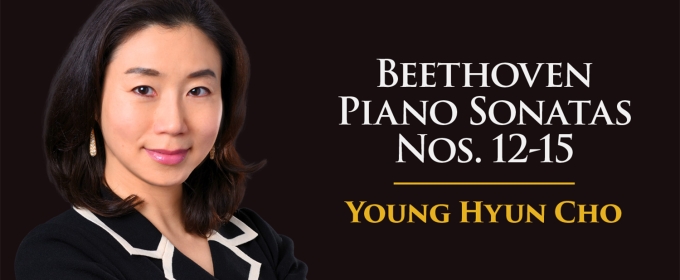 Blue Griffin Label To Release Beethoven's Piano Sonatas Nos. 12-15 Performed By Young Hyun Cho
