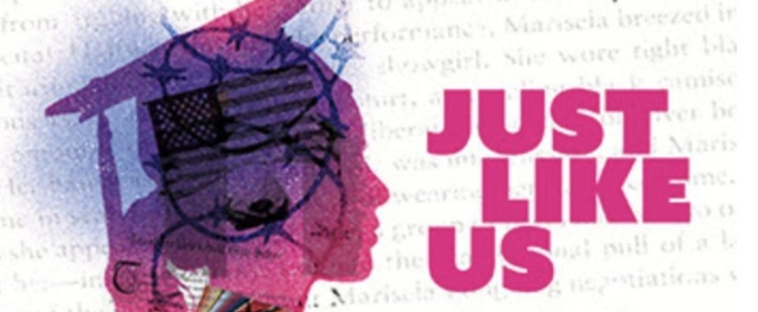 JUST LIKE US to Open Latino Theater Company 40th Anniversary Season