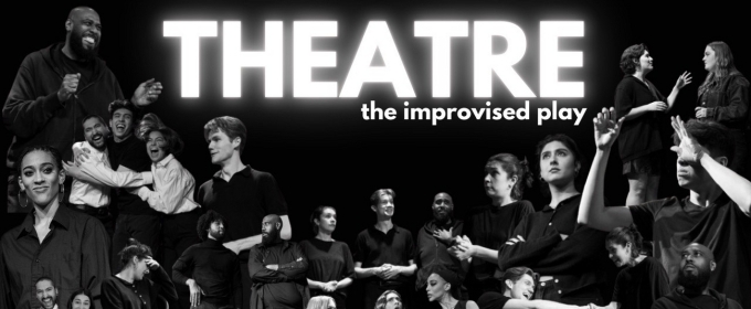 THEATRE: The Improvised Play to Return To UCBNY Next Week