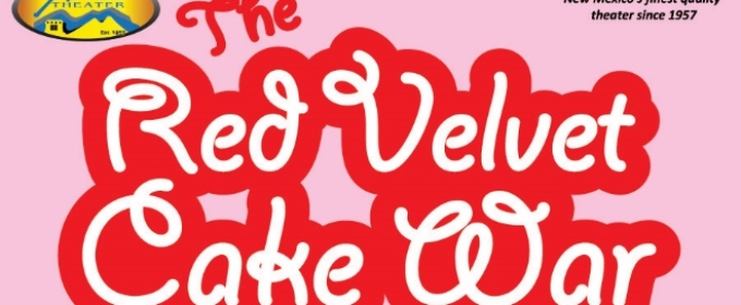 Adobe Theater to Present THE RED VELVET CAKE WAR in December