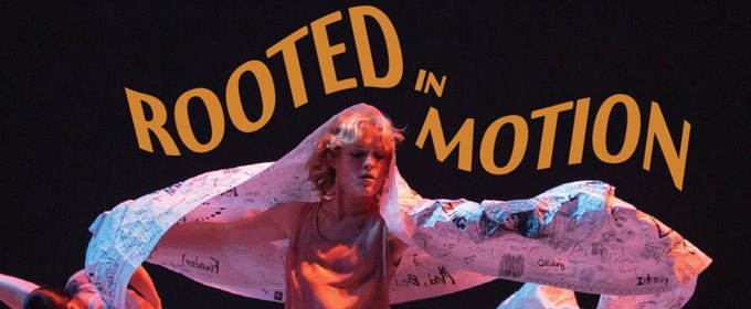 Spotlight: ROOTED IN MOTION at Oscar G. Brockett Theatre