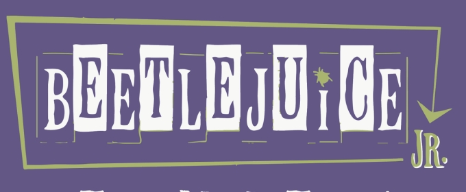 BEETLEJUICE JR. Comes To Annandale In Sasy Inc.'s Inaugural Youth Theater Production