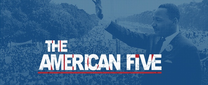 Review: THE AMERICAN FIVE at Ford's Theatre