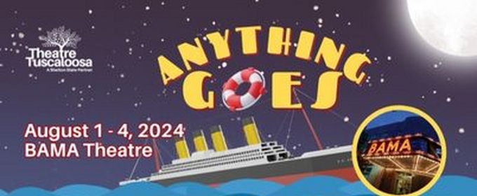 ANYTHING GOES to be Presented at Theatre Tuscaloosa in August