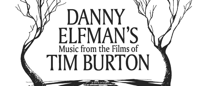 Pacific Symphony Pops To Present Danny Elfman’s Music From The Films Of Tim Burton