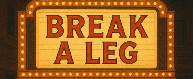 Student Blog: Break A Leg