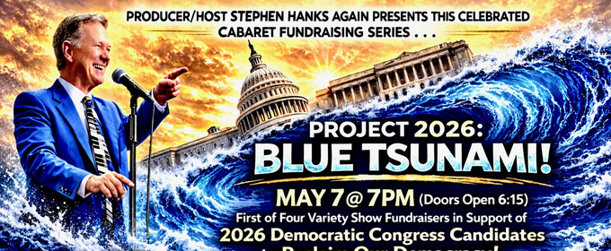 PROJECT 2026: BLUE TSUNAMI! Cabaret Fundraiser Series Launches at Don't Tell Mama
