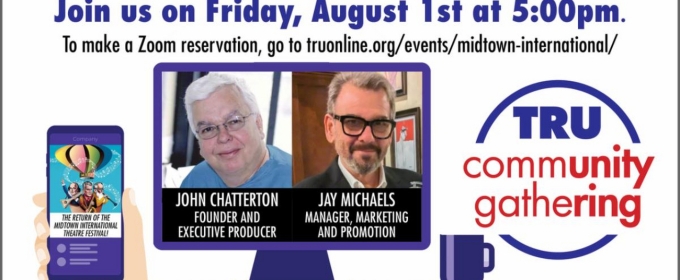 TRU to Present 'A Lost Opportunity, Found: The Return Of The Midtown International Theatre Festival'