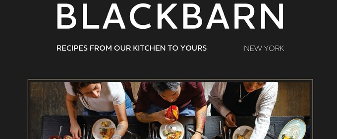 BLACKBARN in NoMad Publishes New Cookbook-Make Chef Doherty's Renowned Recipes