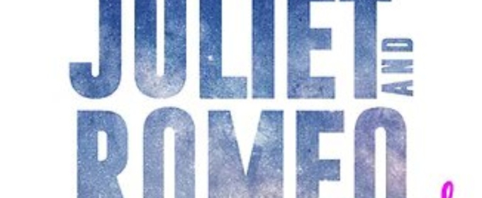 Skylight Music Theatre Announces The Cast And Creative Team Of JULIET AND ROMEO