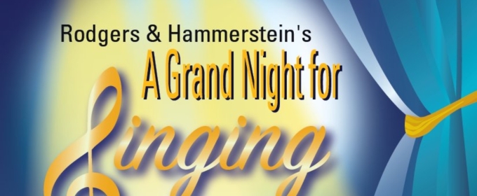 A GRAND NIGHT FOR SINGING Comes to Act II Playhouse