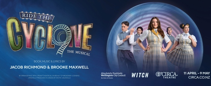 Review: RIDE THE CYCLONE BY WITCH Music Theatre at Circa Theatre. Reviewed by Lottie Butcher