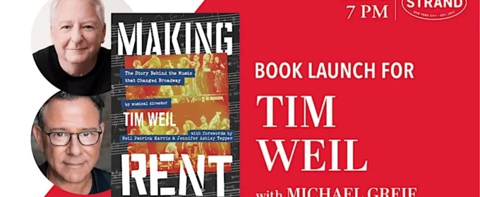 'Making Rent: The Story Behind the Music that Changed Broadway' Will Host Launch Event at The Strand
