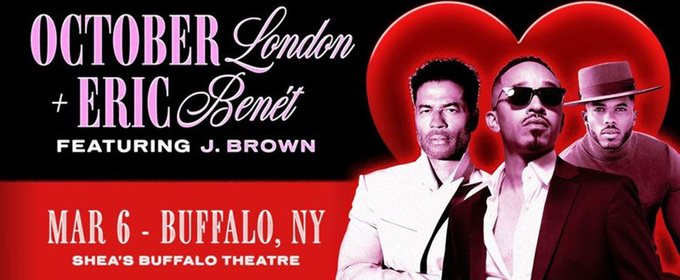 October London, Eric Benét and J. Brown to Perform at Shea's Buffalo Theatre