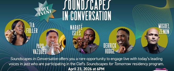SOUNDSCAPES IN CONVERSATION To Be Hosted By Philadelphia Clef Club