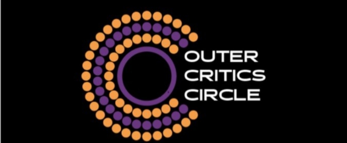 Outer Critics Circle Sets Dates & Eligibility for 75th Anniversary Awards