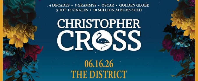 Grammy- Winner Christopher Cross To Perform At The District